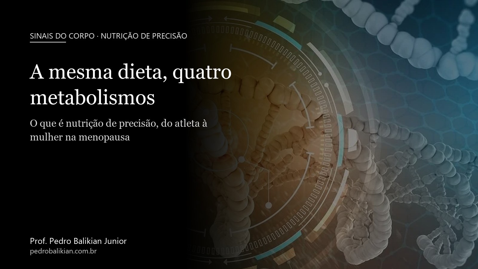 A mesma dieta, quatro metabolismos: o que é nutrição de precisão